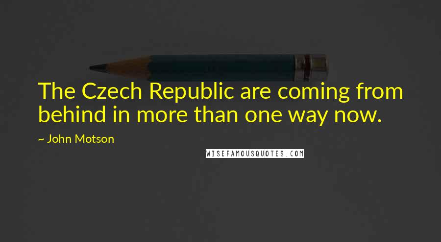 John Motson quotes: The Czech Republic are coming from behind in more than one way now.