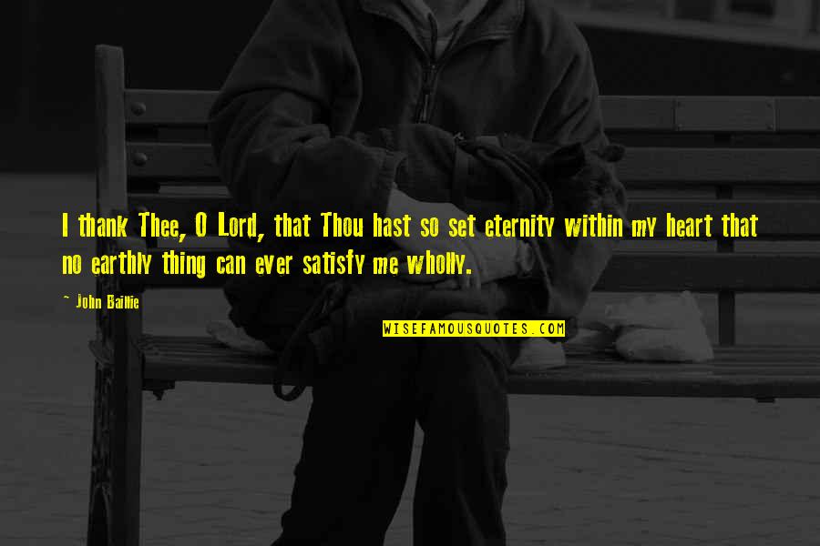 John O'brien Quotes By John Baillie: I thank Thee, O Lord, that Thou hast John O'brien Quotes By John Baillie: I thank Thee, O Lord, that Thou hast