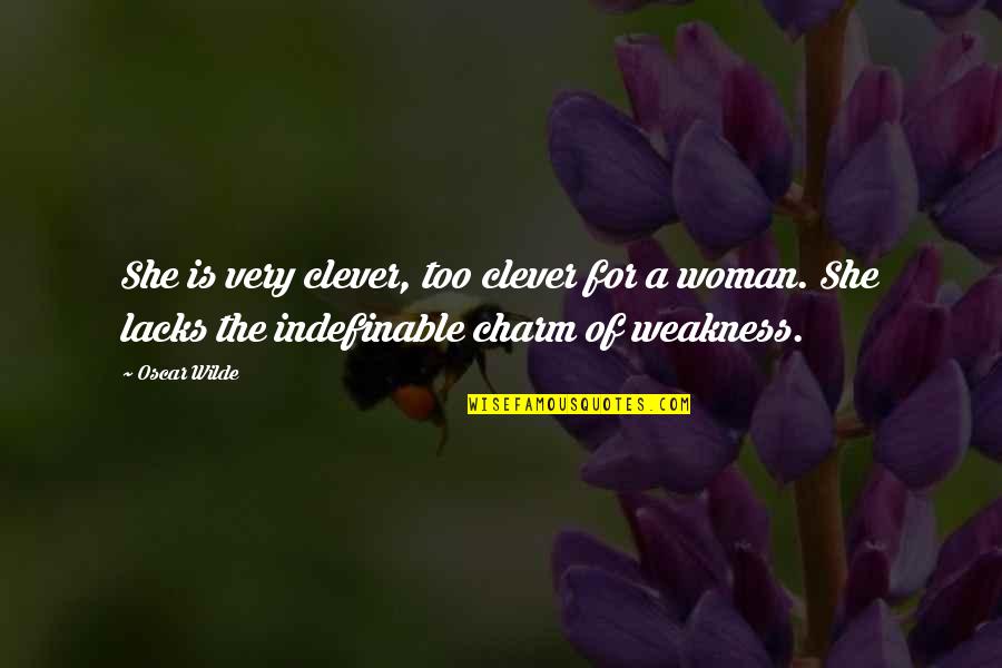John Parker Jr Quotes By Oscar Wilde: She is very clever, too clever for a John Parker Jr Quotes By Oscar Wilde: She is very clever, too clever for a