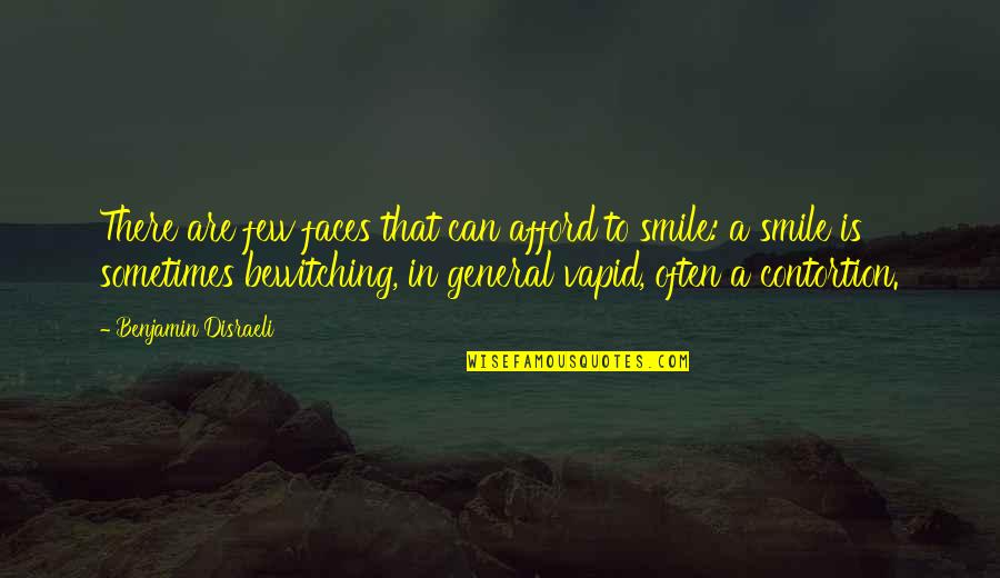 John Praying Hyde Quotes By Benjamin Disraeli: There are few faces that can afford to John Praying Hyde Quotes By Benjamin Disraeli: There are few faces that can afford to