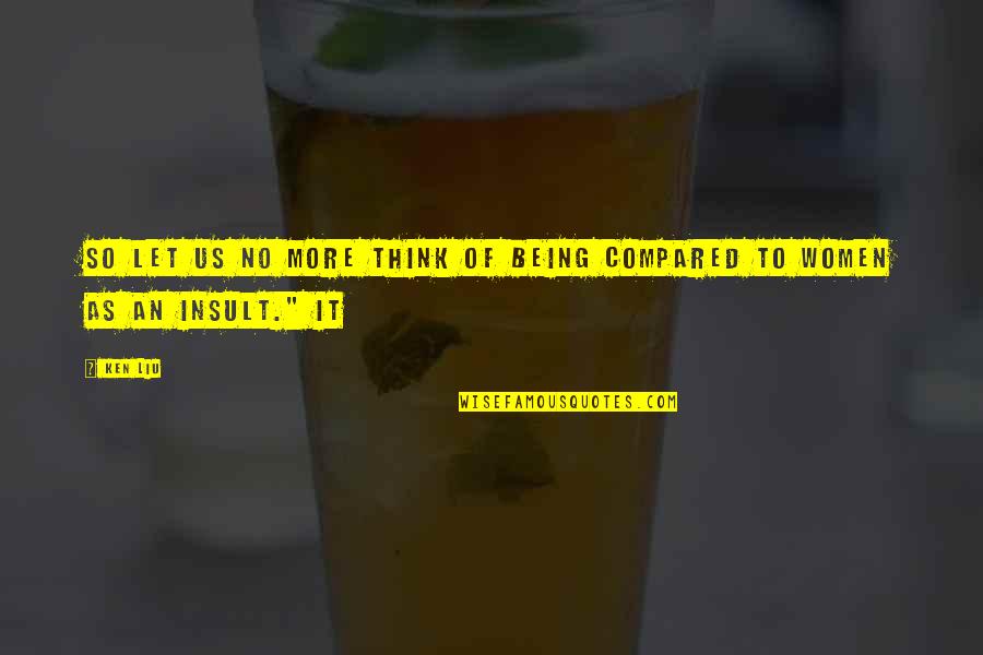 John Rockefeller Quote Quotes By Ken Liu: So let us no more think of being