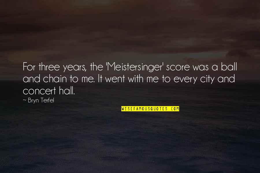 John Rolfe Famous Quotes By Bryn Terfel: For three years, the 'Meistersinger' score was a John Rolfe Famous Quotes By Bryn Terfel: For three years, the 'Meistersinger' score was a