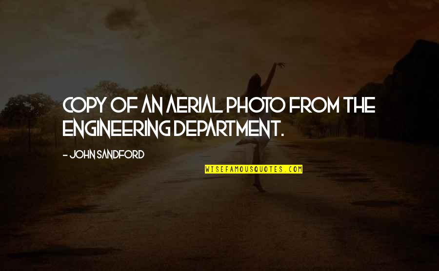 John Sandford Quotes By John Sandford: copy of an aerial photo from the engineering