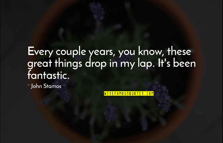 John Stamos Quotes By John Stamos: Every couple years, you know, these great things