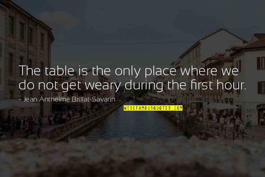 John Wayne Mclintock Quotes By Jean Anthelme Brillat-Savarin: The table is the only place where we John Wayne Mclintock Quotes By Jean Anthelme Brillat-Savarin: The table is the only place where we