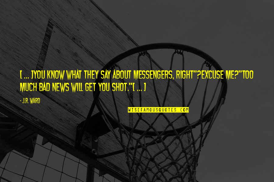 John Wayne Meme Quotes By J.R. Ward: [ ... ]you know what they say about