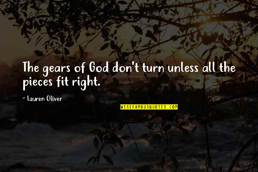 John Wesley Giving Quote Quotes By Lauren Oliver: The gears of God don't turn unless all John Wesley Giving Quote Quotes By Lauren Oliver: The gears of God don't turn unless all