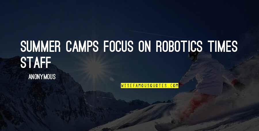 Johnetta B Cole Quotes By Anonymous: summer camps focus on robotics Times staff Johnetta B Cole Quotes By Anonymous: summer camps focus on robotics Times staff