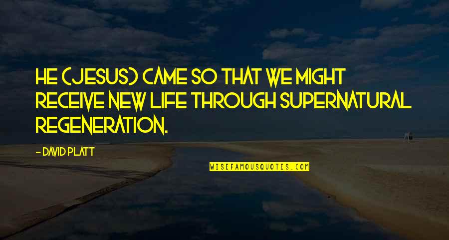 Johnizon Quotes By David Platt: He (Jesus) came so that we might receive