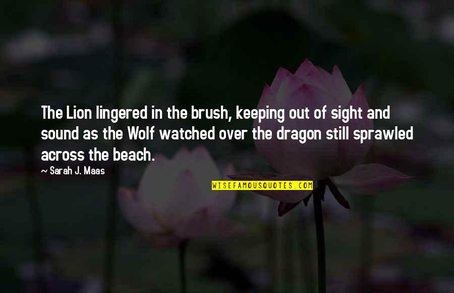 Johnizon Quotes By Sarah J. Maas: The Lion lingered in the brush, keeping out