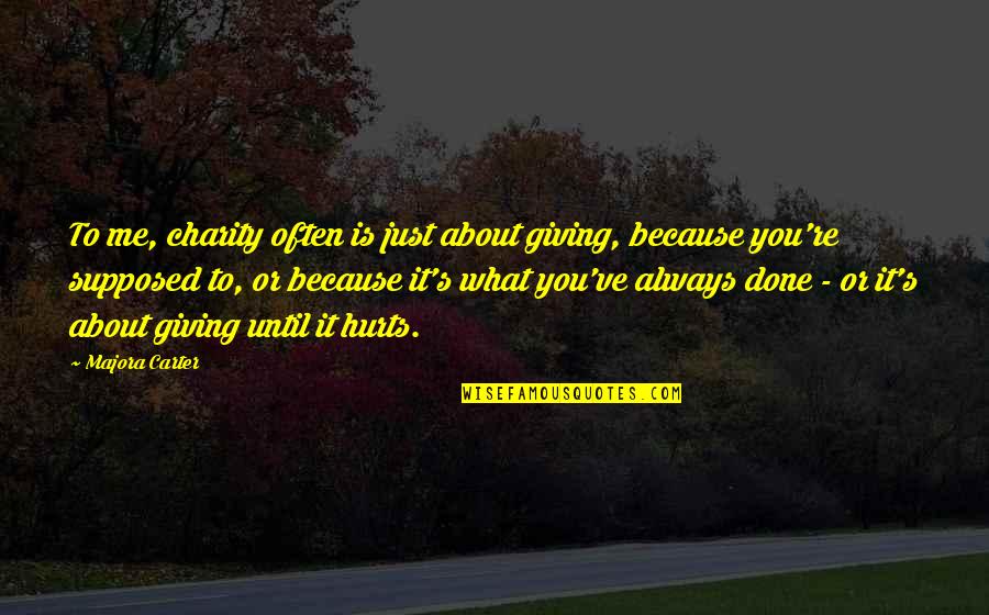 Johntae Robinson Quotes By Majora Carter: To me, charity often is just about giving, Johntae Robinson Quotes By Majora Carter: To me, charity often is just about giving,