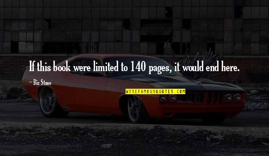 Joined Gym Quotes By Biz Stone: If this book were limited to 140 pages,