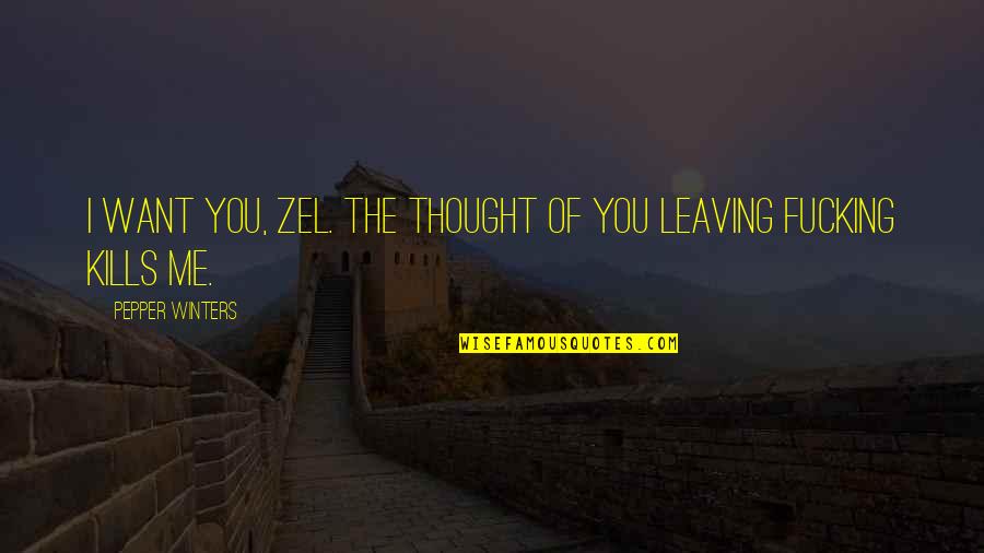 Joining Hearts Quotes By Pepper Winters: I want you, Zel. The thought of you Joining Hearts Quotes By Pepper Winters: I want you, Zel. The thought of you