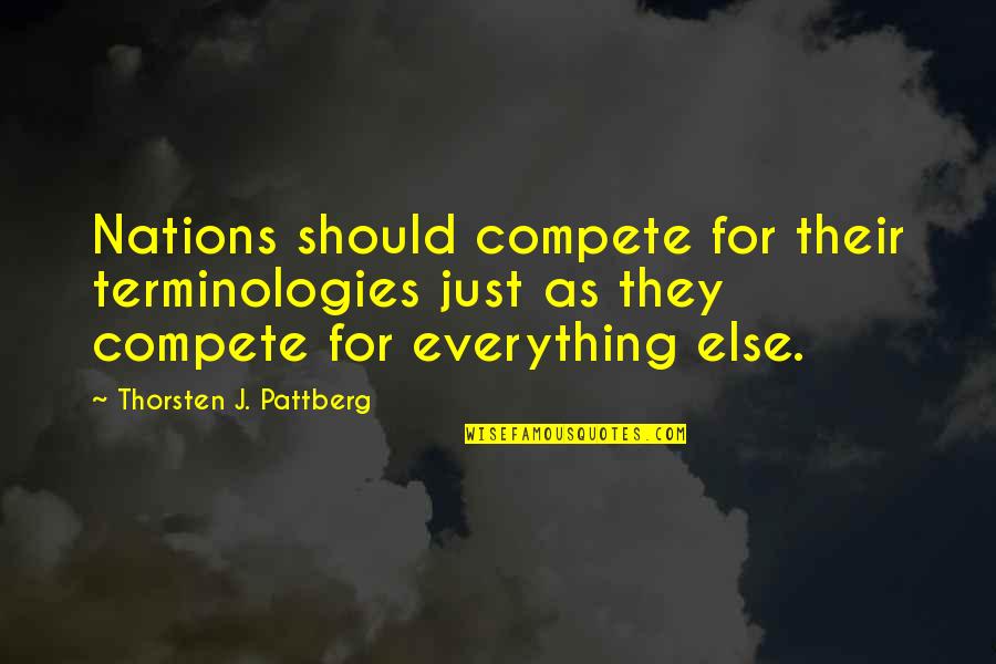 Joker Edi Quotes By Thorsten J. Pattberg: Nations should compete for their terminologies just as