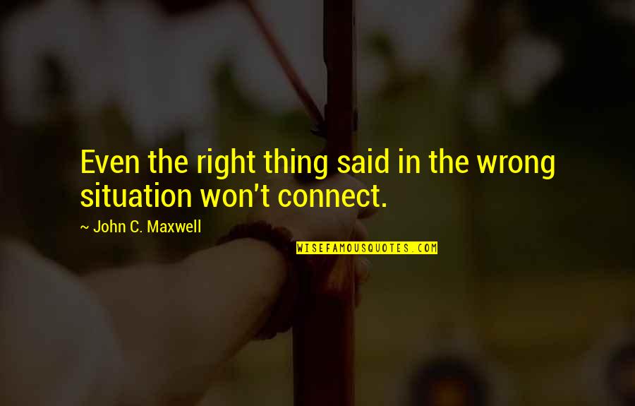 Joker Images Quotes By John C. Maxwell: Even the right thing said in the wrong Joker Images Quotes By John C. Maxwell: Even the right thing said in the wrong