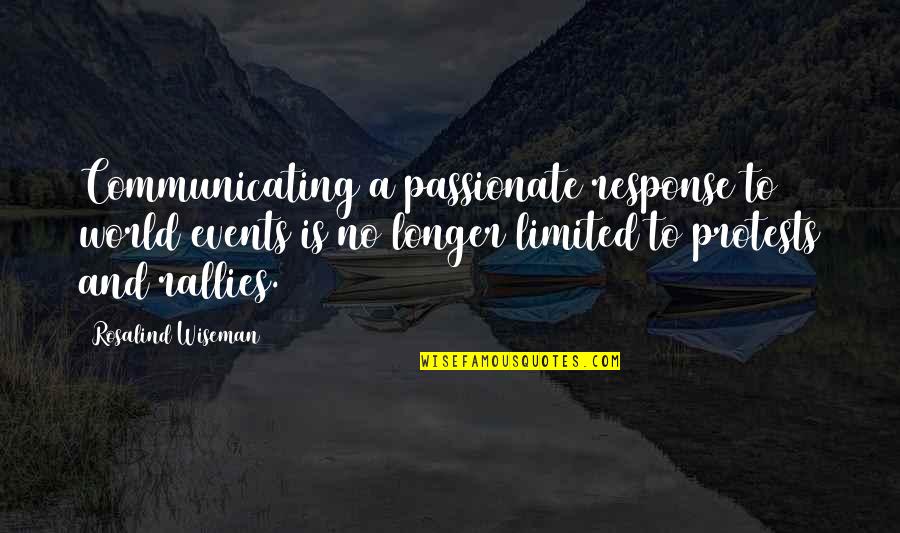 Joker Millions Quotes By Rosalind Wiseman: Communicating a passionate response to world events is