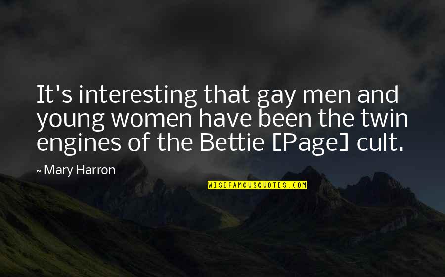 Joker Tragedy Comedy Quotes By Mary Harron: It's interesting that gay men and young women Joker Tragedy Comedy Quotes By Mary Harron: It's interesting that gay men and young women