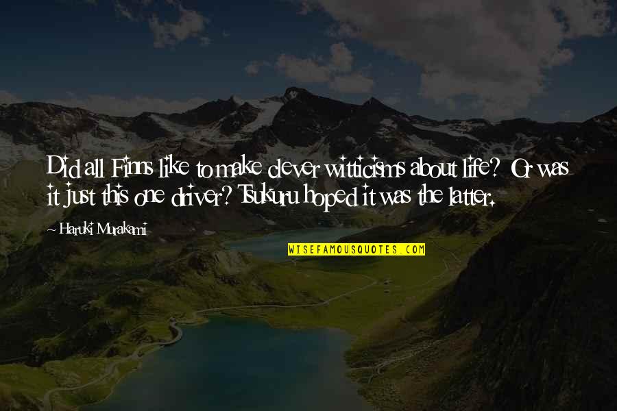 Jolena Borchert Quotes By Haruki Murakami: Did all Finns like to make clever witticisms Jolena Borchert Quotes By Haruki Murakami: Did all Finns like to make clever witticisms