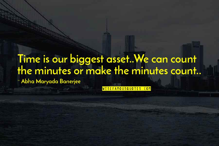 Jolimont Electro Quotes By Abha Maryada Banerjee: Time is our biggest asset..We can count the Jolimont Electro Quotes By Abha Maryada Banerjee: Time is our biggest asset..We can count the