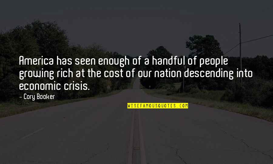 Jolyon Maugham Quotes By Cory Booker: America has seen enough of a handful of