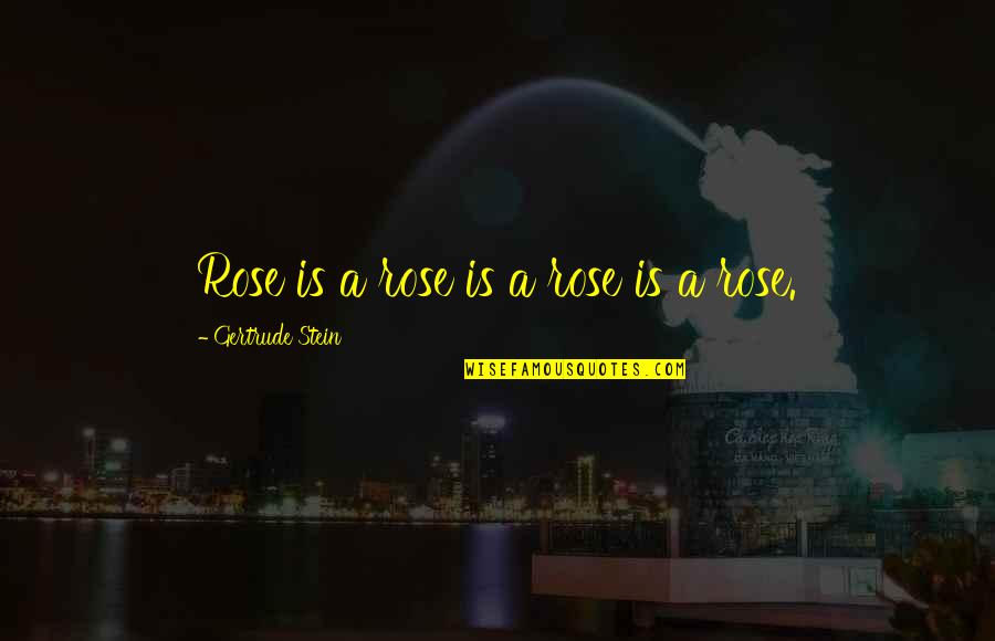 Jomon T Quotes By Gertrude Stein: Rose is a rose is a rose is Jomon T Quotes By Gertrude Stein: Rose is a rose is a rose is