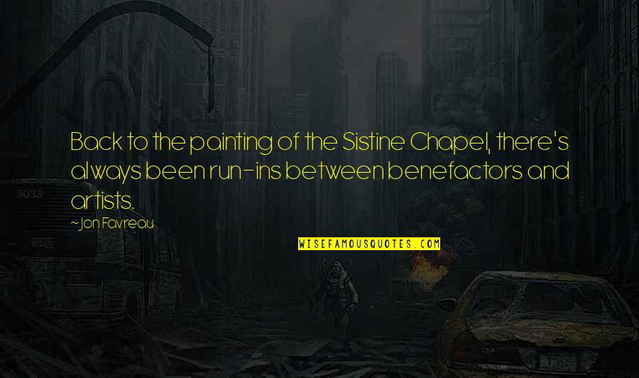 Jon Favreau Quotes By Jon Favreau: Back to the painting of the Sistine Chapel,