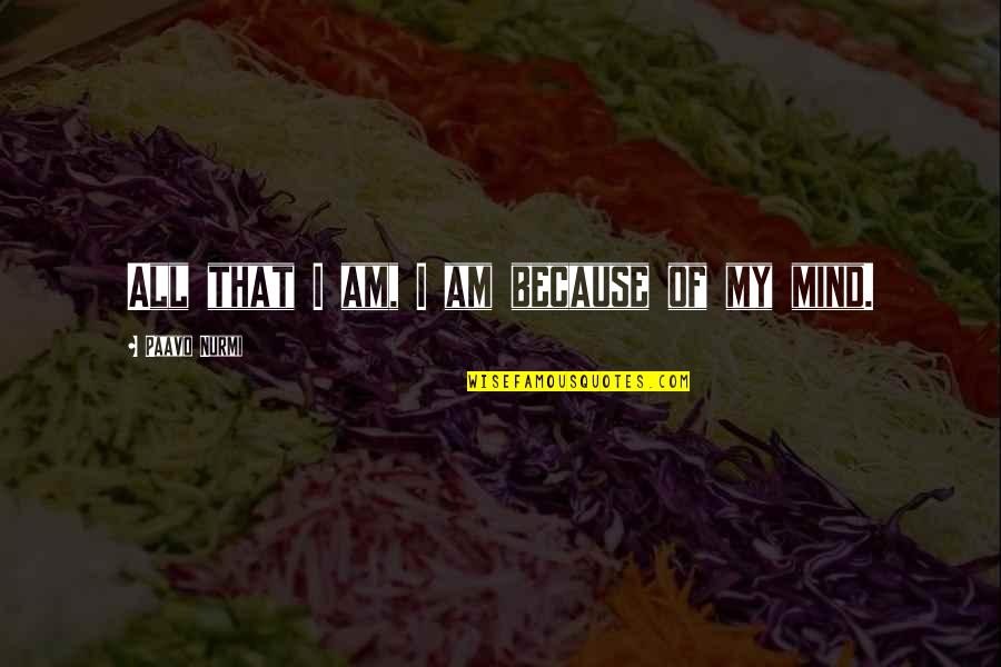 Jon Favreau Quotes By Paavo Nurmi: All that I am, I am because of Jon Favreau Quotes By Paavo Nurmi: All that I am, I am because of