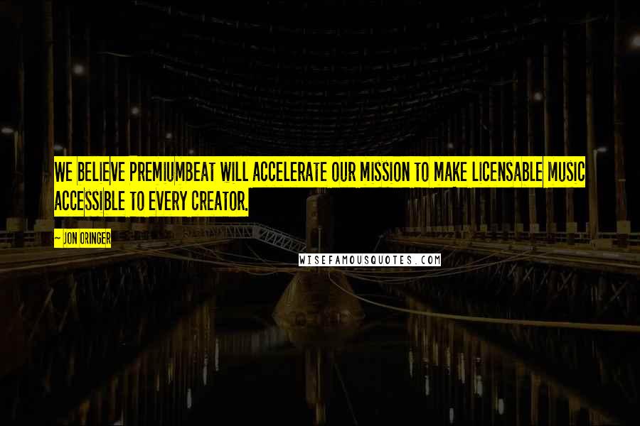 Jon Oringer quotes: We believe PremiumBeat will accelerate our mission to make licensable music accessible to every creator.