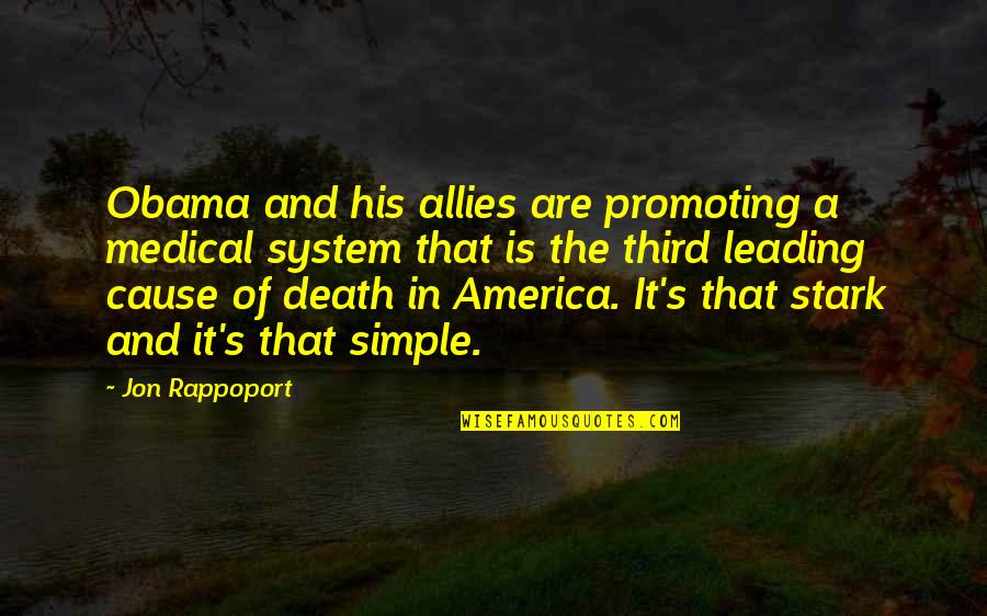 Jon Rappoport Quotes By Jon Rappoport: Obama and his allies are promoting a medical