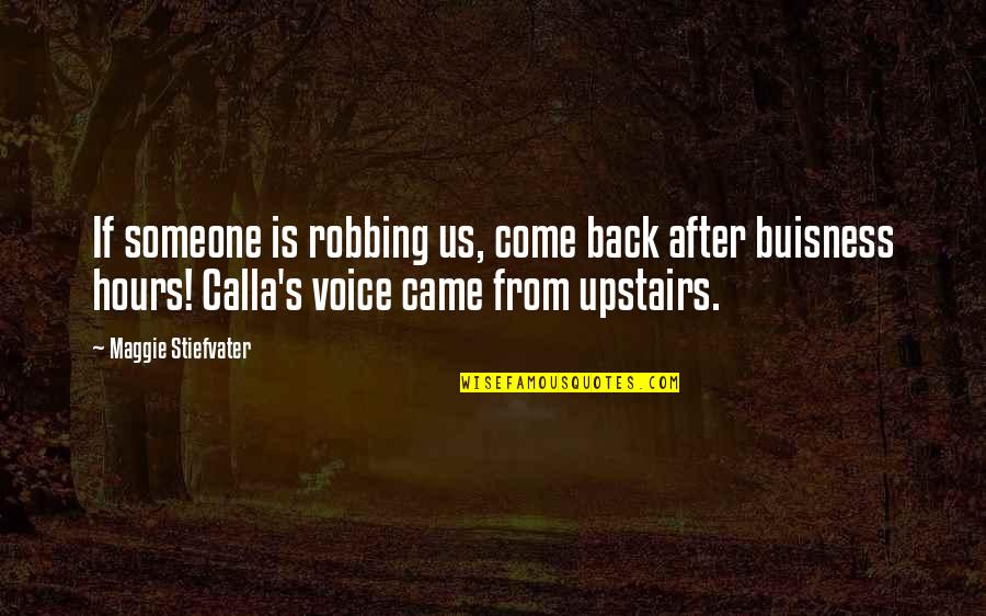 Jonesing Gif Quotes By Maggie Stiefvater: If someone is robbing us, come back after Jonesing Gif Quotes By Maggie Stiefvater: If someone is robbing us, come back after