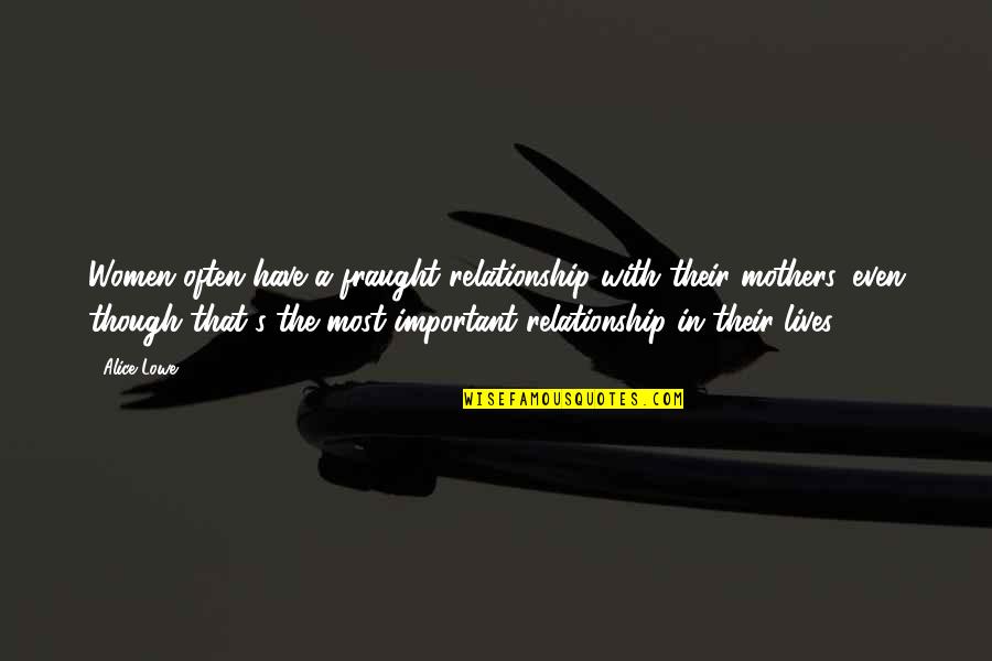 Jongens Kleren Quotes By Alice Lowe: Women often have a fraught relationship with their Jongens Kleren Quotes By Alice Lowe: Women often have a fraught relationship with their