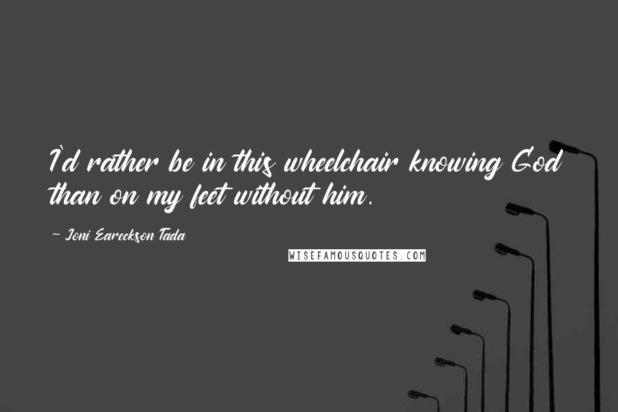 Joni Eareckson Tada Quotes Wise Famous Quotes Sayings And Quotations By Joni Eareckson Tada