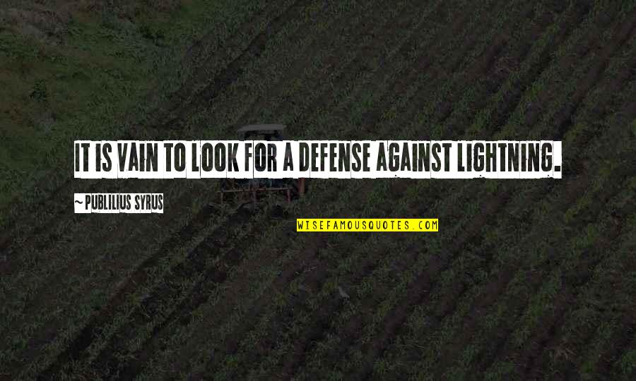 Joni Hendrix Quotes By Publilius Syrus: It is vain to look for a defense Joni Hendrix Quotes By Publilius Syrus: It is vain to look for a defense