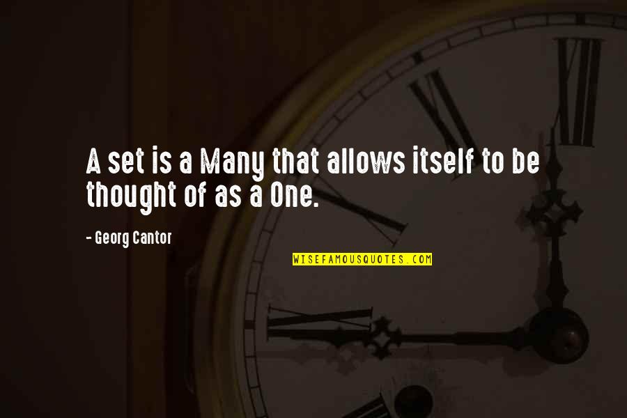 Joni Mitchell Inspirational Quotes By Georg Cantor: A set is a Many that allows itself