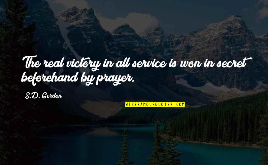 Jonjon Blunden Quotes By S.D. Gordon: The real victory in all service is won