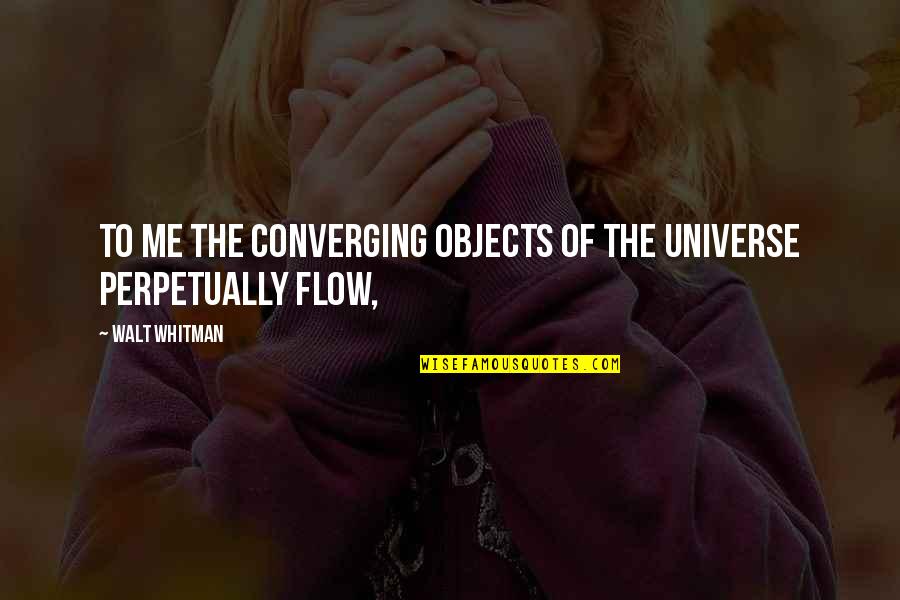 Jonsson Building Quotes By Walt Whitman: To me the converging objects of the universe