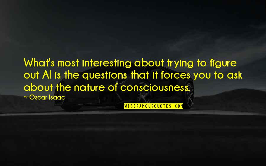 Joodse Quotes By Oscar Isaac: What's most interesting about trying to figure out