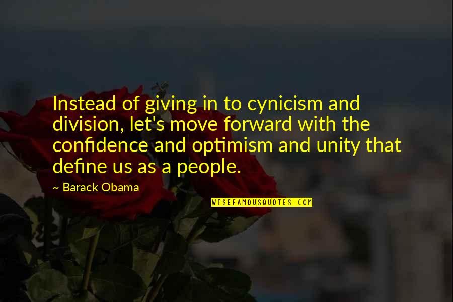 Joram Piatigorsky Quotes By Barack Obama: Instead of giving in to cynicism and division, Joram Piatigorsky Quotes By Barack Obama: Instead of giving in to cynicism and division,