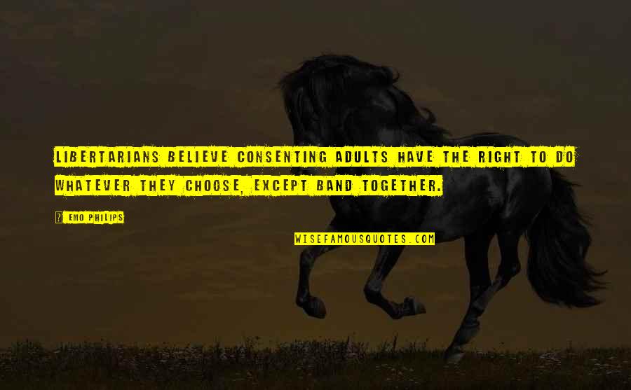 Jordan Baker Cheats At Golf Quote Quotes By Emo Philips: Libertarians believe consenting adults have the right to Jordan Baker Cheats At Golf Quote Quotes By Emo Philips: Libertarians believe consenting adults have the right to