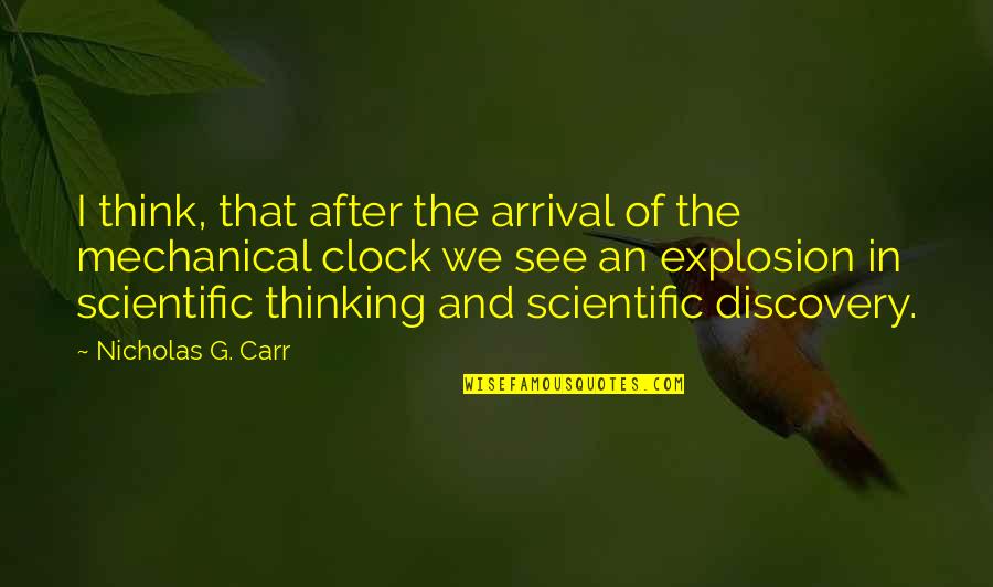 Jordan Mccann Quotes By Nicholas G. Carr: I think, that after the arrival of the