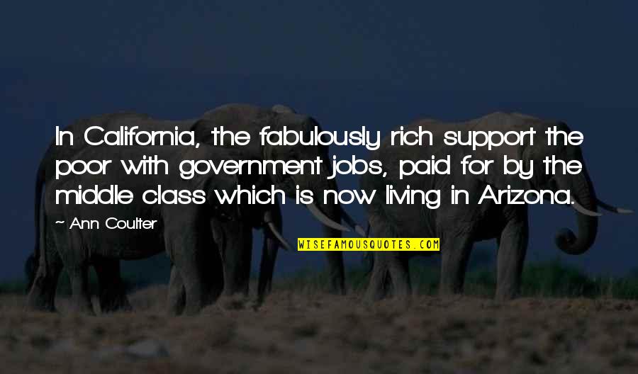 Jordy Smith Quotes By Ann Coulter: In California, the fabulously rich support the poor Jordy Smith Quotes By Ann Coulter: In California, the fabulously rich support the poor