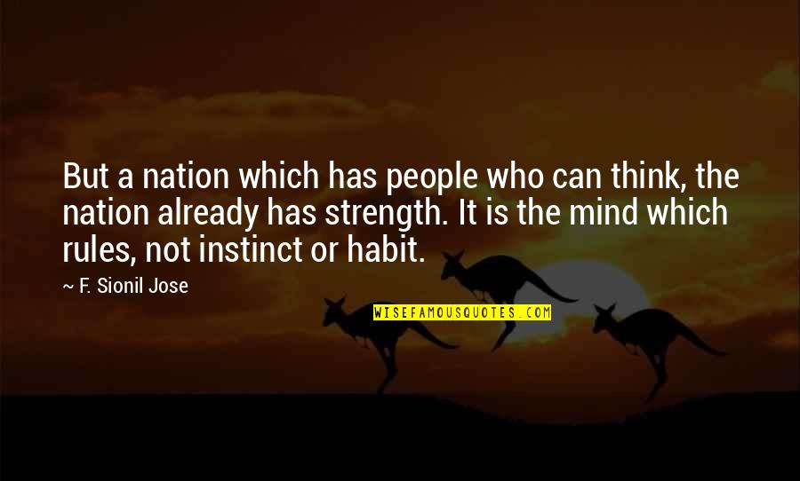 Jose Quotes By F. Sionil Jose: But a nation which has people who can Jose Quotes By F. Sionil Jose: But a nation which has people who can