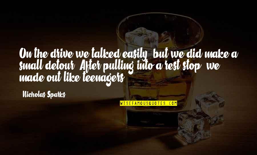 Joseph Barboza Quotes By Nicholas Sparks: On the drive we talked easily, but we Joseph Barboza Quotes By Nicholas Sparks: On the drive we talked easily, but we
