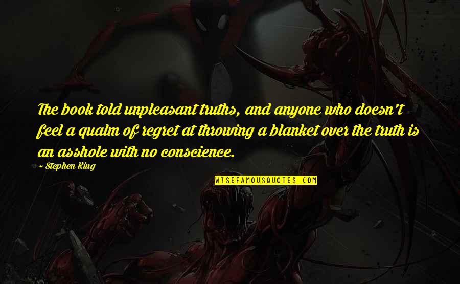 Joseph Conrad Sea Quotes By Stephen King: The book told unpleasant truths, and anyone who Joseph Conrad Sea Quotes By Stephen King: The book told unpleasant truths, and anyone who