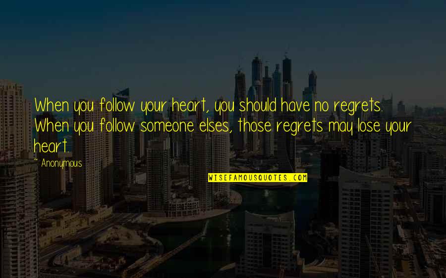 Joseph Prince On Grace Quotes By Anonymous: When you follow your heart, you should have
