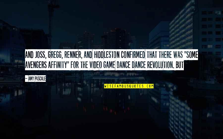 Josiah Holland Quotes By Amy Pascale: And Joss, Gregg, Renner, and Hiddleston confirmed that Josiah Holland Quotes By Amy Pascale: And Joss, Gregg, Renner, and Hiddleston confirmed that