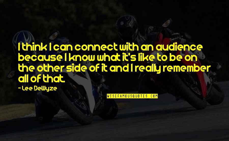 Joss Whedon Feminism Quotes By Lee DeWyze: I think I can connect with an audience