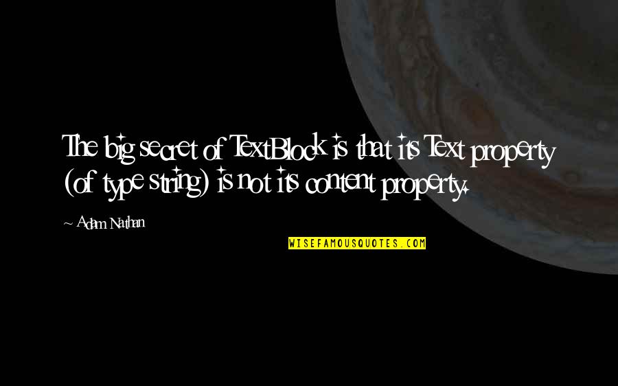 Jostyle Quotes By Adam Nathan: The big secret of TextBlock is that its Jostyle Quotes By Adam Nathan: The big secret of TextBlock is that its