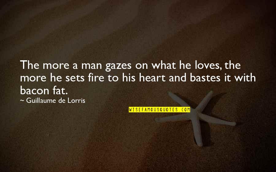 Joukowsky Quotes By Guillaume De Lorris: The more a man gazes on what he
