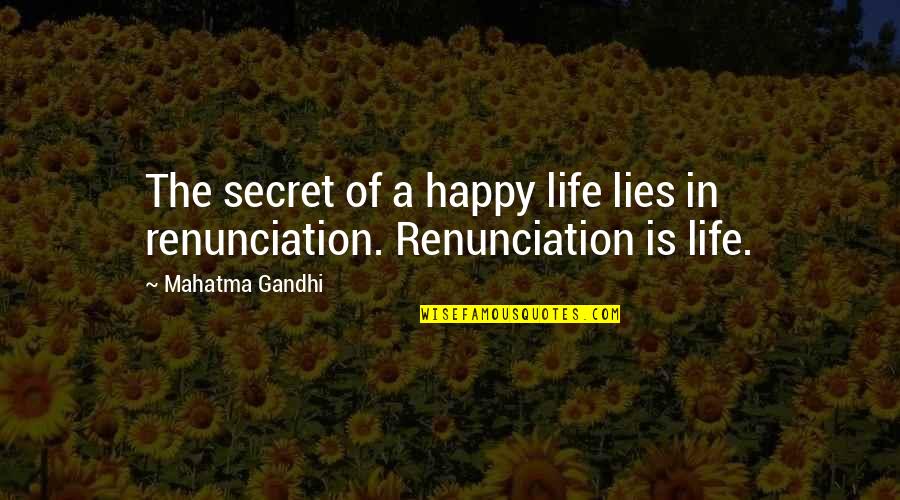 Jouret Badran Quotes By Mahatma Gandhi: The secret of a happy life lies in